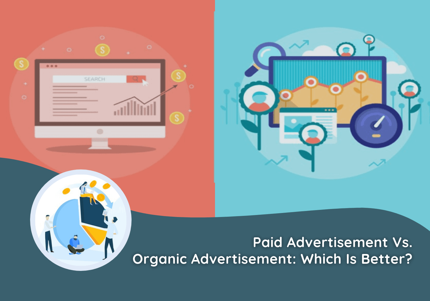 Read more about the article Paid Advertisement Vs. Organic Advertisement: Which is better?
