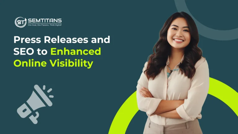 Press Releases and SEO to Enhanced Online Visibility