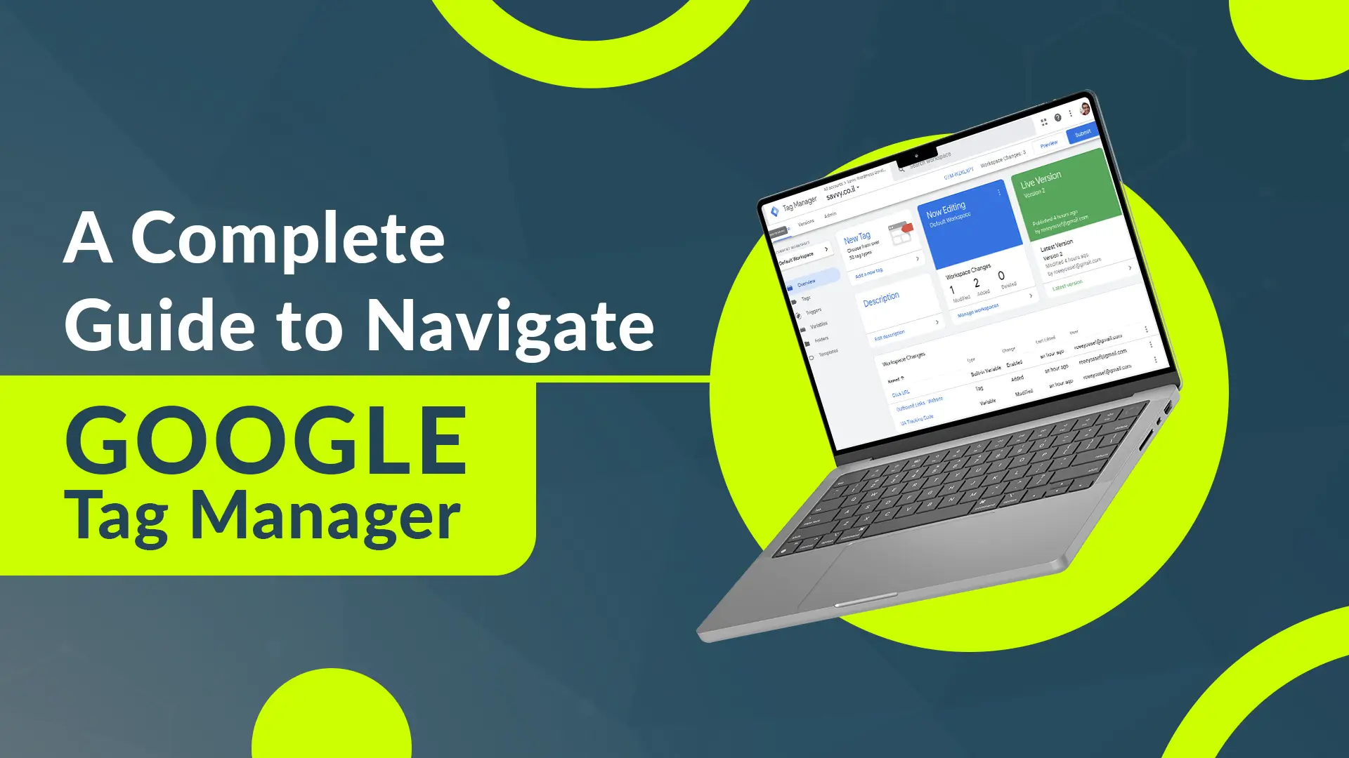 A Complete Guide to Navigate Google Tag Manager