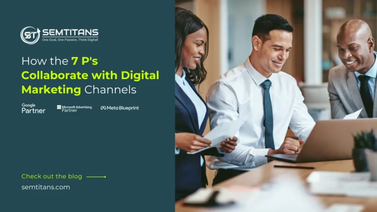 How the 7 P’s Collaborate with Digital Marketing Channels